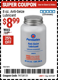 Harbor Freight Coupon PERMATEX 8 OZ. ANTI-SEIZE LUBRICANT Lot No. 70870 Valid Thru: 9/27/26 - $8.99