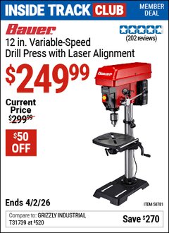 Harbor Freight ITC Coupon BAUER 12 IN. VARIABLE-SPEED DRILL PRESS WITH LASER ALIGNMENT Lot No. 58781 Dates Valid: 12/31/69 - 4/2/26 - $249.99