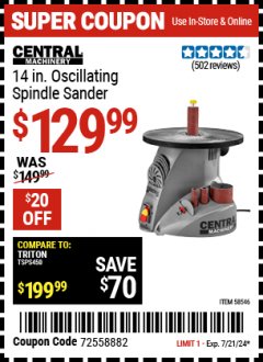 Harbor Freight Coupon CENTRAL MACHINERY 14 IN. OSCILLATING SPINDLE SANDER Lot No. 58546 Expired: 7/21/24 - $129.99