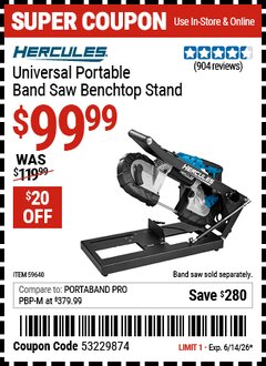 Harbor Freight Coupon HERCULES UNIVERSAL PORTABLE BAND SAW BENCHTOP STAND Lot No. 59640 Expired: 6/14/26 - $99.99