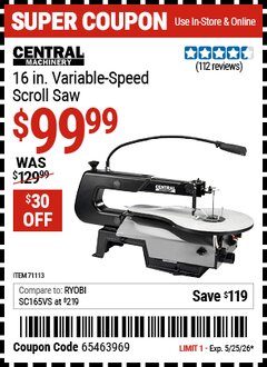 Harbor Freight Coupon CENTRAL MACHINERY 16 IN. VARIABLE-SPEED SCROLL SAW Lot No. 71113 Valid Thru: 5/25/26 - $99.99
