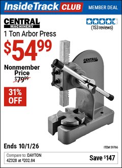 Harbor Freight Coupon CENTRAL MACHINERY 1 TON ARBOR PRESS Lot No. 59766 Valid: 12/31/69 - 10/1/26 - $54.99
