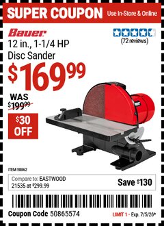 Harbor Freight Coupon BAUER 12 IN., 1-1/4 HP DISC SANDER Lot No. 58862 Valid Thru: 7/5/26 - $169.99