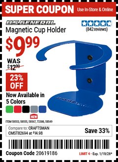 Harbor Freight Coupon U.S. GENERAL MAGNETIC CUP HOLDER Lot No. 58549/58553/58555/58567 EXPIRES: 1/19/26 - $9.99
