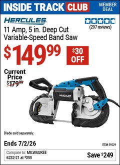 Harbor Freight ITC Coupon HERCULES 11 AMP, 5 IN. DEEP CUT VARIABLE-SPEED BAND SAW Lot No. 59229 Dates Valid: 12/31/69 - 7/2/26 - $149.99