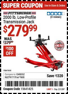 Harbor Freight Coupon PITTSBURGH 2000 LB. LOW-PROFILE TRANSMISSION JACK Lot No. 70185 Expired: 2/1/26 - $279.99