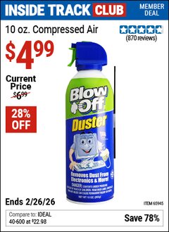 Harbor Freight ITC Coupon BLOW OFF DUSTER 10 OZ. COMPRESSED AIR Lot No. 65945 Expired: 2/26/26 - $4.99