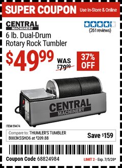 Harbor Freight Coupon CENTRAL MACHINERY 6 LB. DUAL-DRUM ROTARY ROCK TUMBLER Lot No. 59474 Valid Thru: 7/5/26 - $49.99
