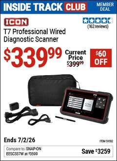 Harbor Freight ITC Coupon ICON T7 PROFESSIONAL WIRED DIAGNOSTIC SCANNER Lot No. 59582 Dates Valid: 12/31/69 - 7/2/26 - $339.99