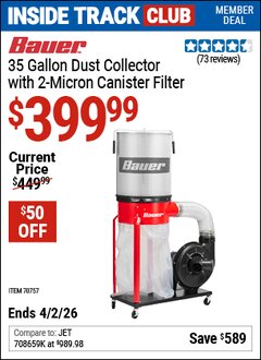 Harbor Freight ITC Coupon BAUER 35 GALLON DUST COLLECTOR WITH 2-MICRON CANISTER FILTER Lot No. 70757 Dates Valid: 12/31/69 - 4/2/26 - $399.99