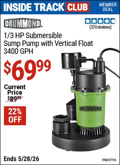 Harbor Freight Coupon DRUMMOND 1/3 HP SUBMERSIBLE SUMP PUMP WITH VERTICAL FLOAT, 3400 GPH Lot No. 57718 Valid: 12/31/69 - 5/28/26 - $69.99