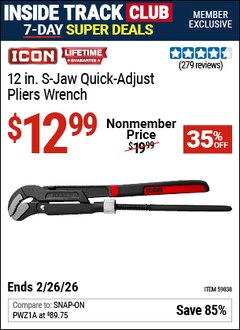 Harbor Freight ITC Coupon ICON 12 IN. S-JAW QUICK-ADJUST PLIERS WRENCH Lot No. 59838 Expired: 2/26/26 - $12.99