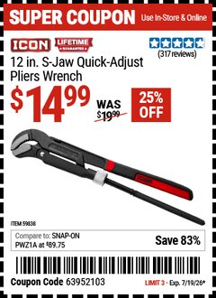 Harbor Freight Coupon ICON 12 IN. S-JAW QUICK-ADJUST PLIERS WRENCH Lot No. 59838 Expired: 7/19/26 - $14.99
