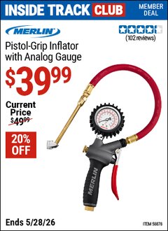 Harbor Freight Coupon MERLIN PISTOL-GRIP INFLATOR WITH ANALOG GAUGE Lot No. 58878 Valid: 12/31/69 - 5/28/26 - $39.99