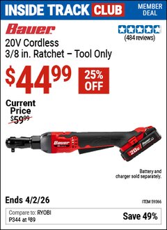 Harbor Freight ITC Coupon BAUER 20V CORDLESS, 3/8 IN. RATCHET Lot No. 59366 Dates Valid: 12/31/69 - 4/2/26 - $44.99