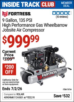 Harbor Freight ITC Coupon FORTRESS 9 GALLON, 135 PSI HIGH PERFORMANCE GAS WHEELBARROW JOBSITE AIR COMPRESSOR Lot No. 70734 Dates Valid: 12/31/69 - 7/2/26 - $999.99