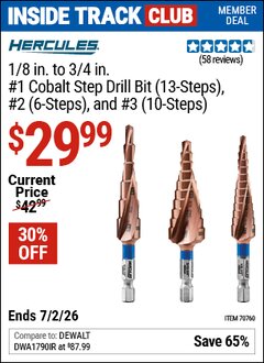 Harbor Freight ITC Coupon HERCULES 1/8 IN. TO 3/4 IN. #1 COBALT STEP DRILL BIT (13-STEPS), #2 (6-STEPS), AND #3 (10-STEPS) Lot No. 70760 Dates Valid: 12/31/69 - 7/2/26 - $29.99