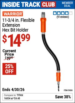 Harbor Freight ITC Coupon WARRIOR 11-3/4 IN. FLEXIBLE EXTENSION HEX BIT HOLDER Lot No. 59830 Expired: 4/30/26 - $14.99