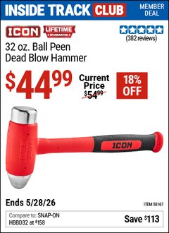 Harbor Freight Coupon ICON 32 OZ. BALL PEEN DEAD BLOW HAMMER Lot No. 58167 Valid: 12/31/69 - 5/28/26 - $44.99