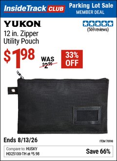 Harbor Freight ITC Coupon YUKON 12 IN. ZIPPER UTILITY POUCH Lot No. 70998 Expired: 8/13/26 - $1.98