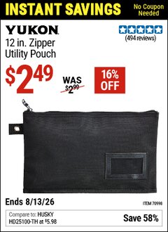Harbor Freight Coupon YUKON 12 IN. ZIPPER UTILITY POUCH Lot No. 70998 Expired: 8/13/26 - $2.49