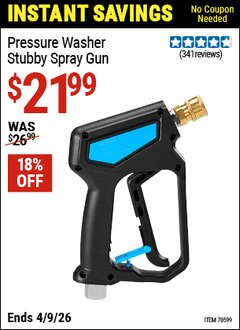 Harbor Freight Coupon PRESSURE WASHER STUBBY SPRAY GUN Lot No. 70599 EXPIRES: 4/9/26 - $21.99
