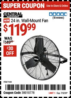 Harbor Freight Coupon CENTRAL MACHINERY 24 IN. WALL-MOUNT FAN Lot No. 71403 Valid Thru: 7/5/26 - $119.99