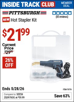 Harbor Freight Coupon PITTSBURGH HOT STAPLER KIT Lot No. 70770 Valid: 12/31/69 - 5/28/26 - $21.99