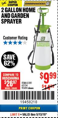 Harbor Freight Coupon GREENWOOD 2 GALLON HOME AND GARDEN SPRAYER Lot No. 95690/63134 Expired: 5/13/18 - $9.99