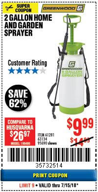 Harbor Freight Coupon GREENWOOD 2 GALLON HOME AND GARDEN SPRAYER Lot No. 95690/63134 Expired: 7/15/18 - $9.99