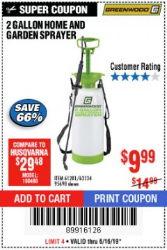 Harbor Freight Coupon GREENWOOD 2 GALLON HOME AND GARDEN SPRAYER Lot No. 95690/63134 Expired: 6/16/19 - $9.99