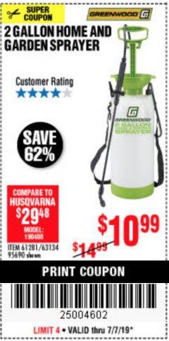 Harbor Freight Coupon GREENWOOD 2 GALLON HOME AND GARDEN SPRAYER Lot No. 95690/63134 Expired: 7/7/19 - $10.99