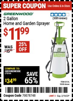 Harbor Freight Coupon GREENWOOD 2 GALLON HOME AND GARDEN SPRAYER Lot No. 95690/63134 Expired: 2/19/23 - $11.99