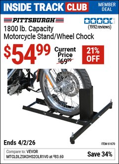 Harbor Freight ITC Coupon PITTSBURGH 1800 LB. CAPACITY MOTORCYCLE STAND/WHEEL CHOCK Lot No. 61670 Dates Valid: 12/31/69 - 4/2/26 - $54.99