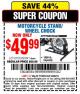 Harbor Freight Coupon PITTSBURGH 1800 LB. CAPACITY MOTORCYCLE STAND/WHEEL CHOCK Lot No. 61670 Expired: 3/29/15 - $49.99