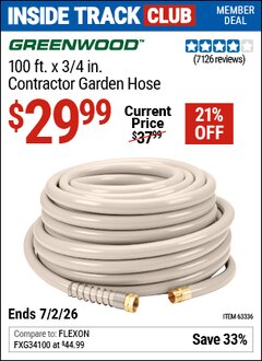 Harbor Freight ITC Coupon GREENWOOD 100 FT. X 3/4 IN. CONTRACTOR GARDEN HOSE Lot No. 63336/61906 Dates Valid: 12/31/69 - 7/2/26 - $29.99