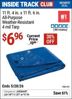 Harbor Freight Coupon HFT 11 FT. 4 IN. X 11 FT. 6 IN. BLUE ALL-PURPOSE WEATHER-RESISTANT 4 MIL TARP Lot No. 7431 Valid: 12/31/69 - 5/28/26 - $6.96