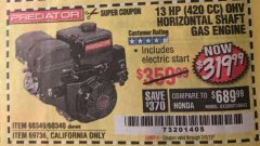 Harbor Freight Coupon PREDATOR 13 HP (420CC) OHV HORIZONTAL-SHAFT GAS ENGINE Lot No. 60340/60349/72885 Expired: 2/5/19 - $319.99