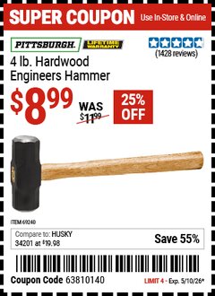 Harbor Freight Coupon PITTSBURGH 4 LB. HARDWOOD ENGINEERS HAMMER Lot No. 69240/61252 Expired: 5/10/26 - $8.99