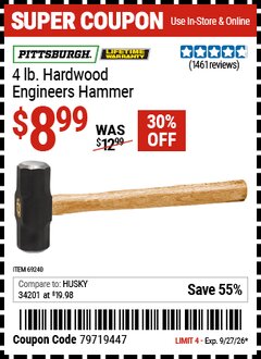 Harbor Freight Coupon PITTSBURGH 4 LB. HARDWOOD ENGINEERS HAMMER Lot No. 69240/61252 Valid Thru: 9/27/26 - $8.99