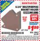 Harbor Freight ITC Coupon CHICAGO ELECTRIC 4-3/4 IN. MULTIPURPOSE MAGNET HOLDER Lot No. 1938 Expired: 4/30/15 - $1.99