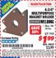 Harbor Freight ITC Coupon CHICAGO ELECTRIC 4-3/4 IN. MULTIPURPOSE MAGNET HOLDER Lot No. 1938 Expired: 8/31/15 - $1.99