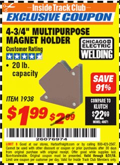 Harbor Freight ITC Coupon CHICAGO ELECTRIC 4-3/4 IN. MULTIPURPOSE MAGNET HOLDER Lot No. 1938 Expired: 8/31/18 - $1.99