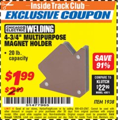 Harbor Freight ITC Coupon CHICAGO ELECTRIC 4-3/4 IN. MULTIPURPOSE MAGNET HOLDER Lot No. 1938 Expired: 1/31/19 - $1.99