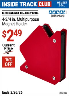 Harbor Freight ITC Coupon CHICAGO ELECTRIC 4-3/4 IN. MULTIPURPOSE MAGNET HOLDER Lot No. 1938 Expired: 2/26/26 - $2.49