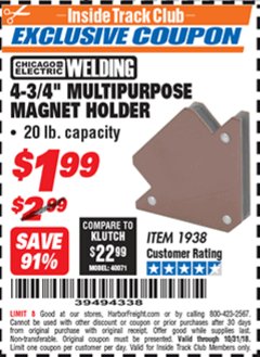 Harbor Freight ITC Coupon CHICAGO ELECTRIC 4-3/4 IN. MULTIPURPOSE MAGNET HOLDER Lot No. 1938 Expired: 10/31/18 - $1.99
