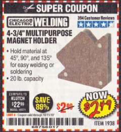 Harbor Freight Coupon CHICAGO ELECTRIC 4-3/4 IN. MULTIPURPOSE MAGNET HOLDER Lot No. 1938 Expired: 10/31/19 - $2.49
