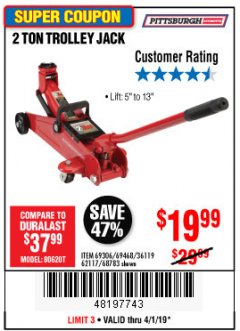 Harbor Freight Coupon PITTSBURGH 2 TON COMPACT TROLLEY JACK Lot No. 64874 Expired: 4/1/19 - $19.99