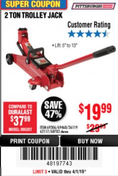 Harbor Freight Coupon PITTSBURGH 2 TON COMPACT TROLLEY JACK Lot No. 64874 Expired: 4/1/19 - $19.99