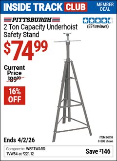 Harbor Freight ITC Coupon PITTSBURGH 2 TON CAPACITY UNDERHOIST SAFETY STAND Lot No. 61600/60759 Dates Valid: 12/31/69 - 4/2/26 - $74.99